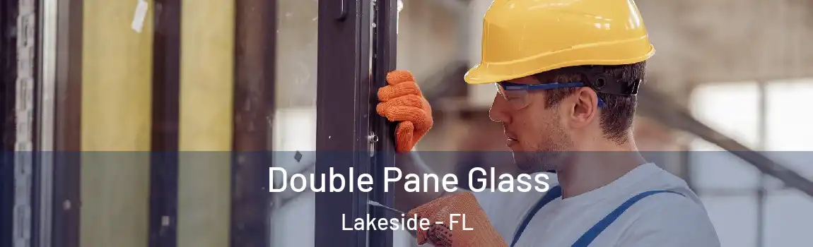 Double Pane Glass Lakeside - FL