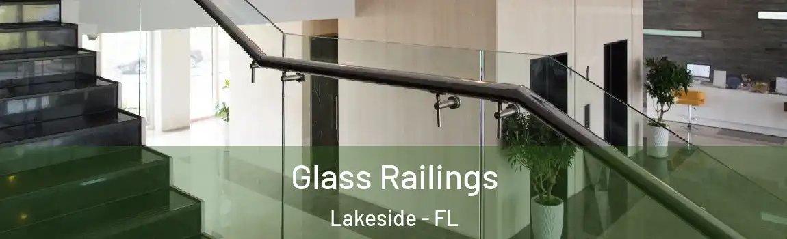 Glass Railings Lakeside - FL