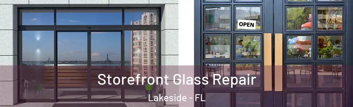 Storefront Glass Repair Lakeside - FL